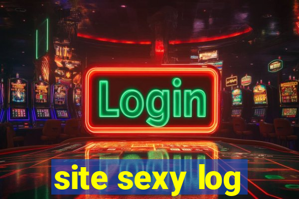 site sexy log